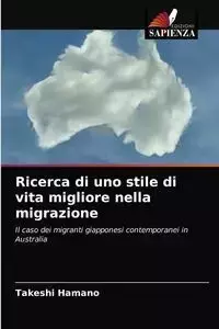 Ricerca di uno stile di vita migliore nella migrazione - Hamano Takeshi