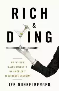 Rich & Dying - Dunkelberger Jeb