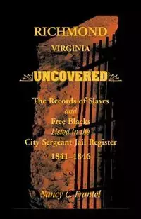 Richmond, Virginia Uncovered - Frantel Nancy C.