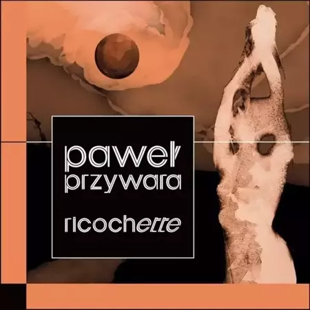 Ricochette - Paweł Przywara