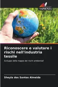 Riconoscere e valutare i rischi nell'industria tessile - Santos dos Almeida Sheyla