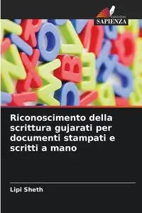 Riconoscimento della scrittura gujarati per documenti stampati e scritti a mano - Sheth Lipi