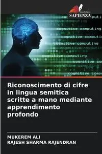 Riconoscimento di cifre in lingua semitica scritte a mano mediante apprendimento profondo - Ali Mukerem