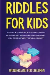 Riddles For Kids - For Children Wonderland