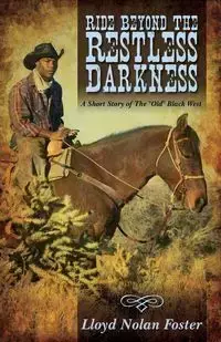 Ride Beyond the Restless Darkness - Foster Lloyd Nolan