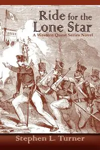 Ride for the Lone Star - Stephen Turner