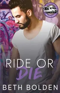 Ride or Die - Beth Bolden