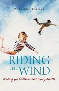 Riding the Wind - Rosanne Hawke