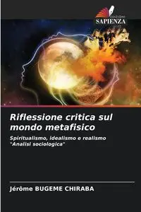 Riflessione critica sul mondo metafisico - Bugeme Chiraba Jérome