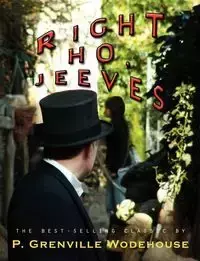 Right, Ho Jeeves - Wodehouse P. G.