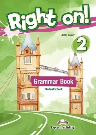 Right On! 2 Grammar SB EXPRESS PUBLISHING - Jenny Dolley