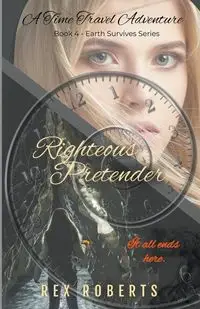 Righteous Pretender - Rex Roberts