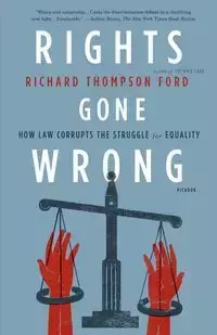 Rights Gone Wrong - Richard Ford