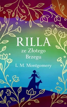 Rilla ze Złotego Brzegu w.ekskluzywne - Lucy Maud Montgomery