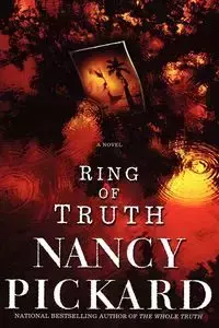 Ring of Truth - Nancy Pickard