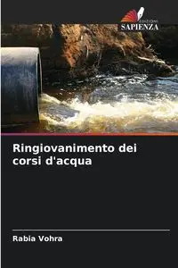 Ringiovanimento dei corsi d'acqua - Vohra Rabia