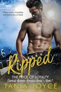 Ripped - The Price of Loyalty - Joyce Tania