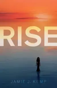 Rise - Jamie J. Kemp