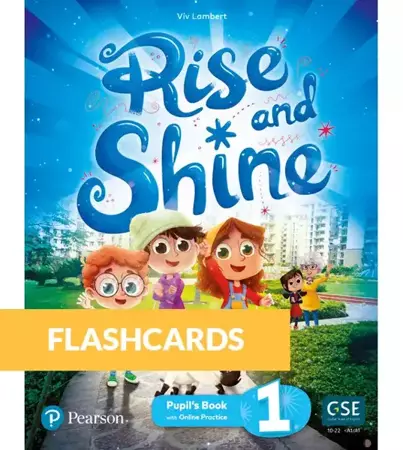 Rise and Shine 1. Flashcards - Pearson