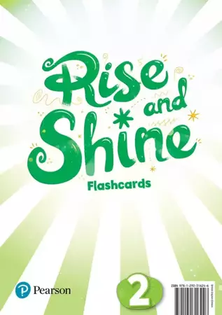 Rise and Shine 2. Flashcards - Pearson