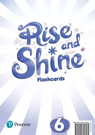 Rise and Shine 6. Flashcards - Pearson