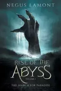 Rise of the Abyss - Lamont Negus