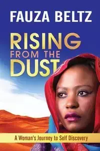 Rising From The Dust - Beltz Fauza