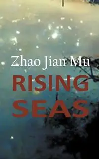 Rising Seas - Zhao Jian Mu