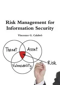 Risk Management for Information Security - Vincenzo G. Calabro'