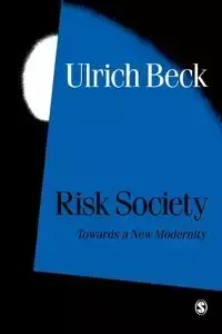 Risk Society - Beck Ulrich