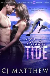 Risky Tide - Matthew CJ