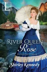 River Queen Rose - Shirley Kennedy