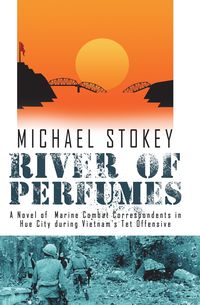 River of Perfumes - Michael Stokey