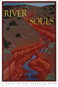 River of Souls - Blum Ivon B.