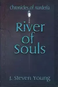 River of Souls - Young Steven J.