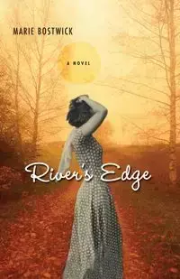 River's Edge - Marie Bostwick