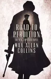 Road to Perdition - Max Allan Collins