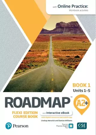 Roadmap A2+. Flexi Edition. Course Book 1 and Interactive eBook with Online Practice Access