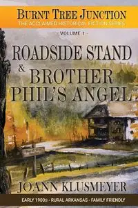 Roadside Stand & Brother Phil's Angel - Joann Klusmeyer