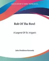 Rob Of The Bowl - John Kennedy Pendleton