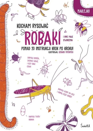 Robaki. Kocham rysować - Gerard Frydrych