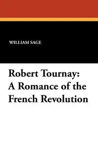 Robert Tournay - Sage William