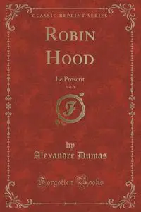 Robin Hood, Vol. 1 - Dumas Alexandre