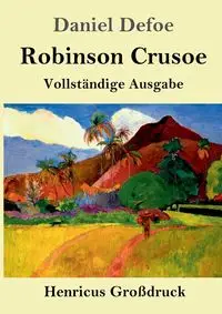 Robinson Crusoe (Großdruck) - Daniel Defoe