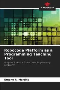 Robocode Platform as a Programming Teaching Tool - R. Martins Ernane