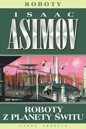 Roboty T.4 Roboty z planety świtu - Isaac Asimov