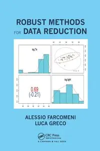 Robust Methods for Data Reduction - Farcomeni Alessio