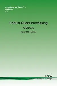 Robust Query Processing - Haritsa Jayant R.