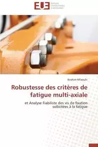 Robustesse des critères de fatigue multi-axiale - M'LAOUHI-I