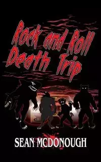 Rock and Roll Death Trip - Sean McDonough